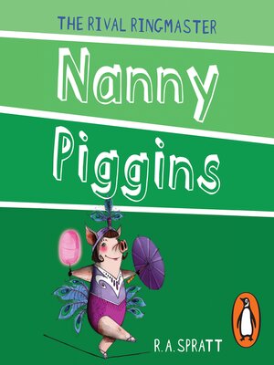 cover image of Nanny Piggins and the Rival Ringmaster